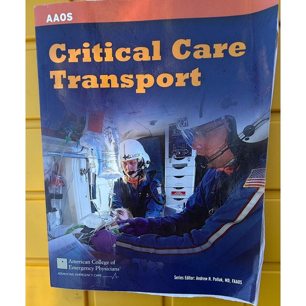 Critical Care Transport, 2nd Edition (AAOS)